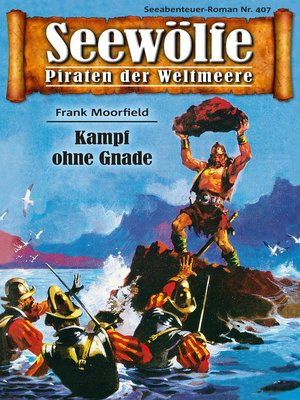 cover image of Seewölfe--Piraten der Weltmeere 407